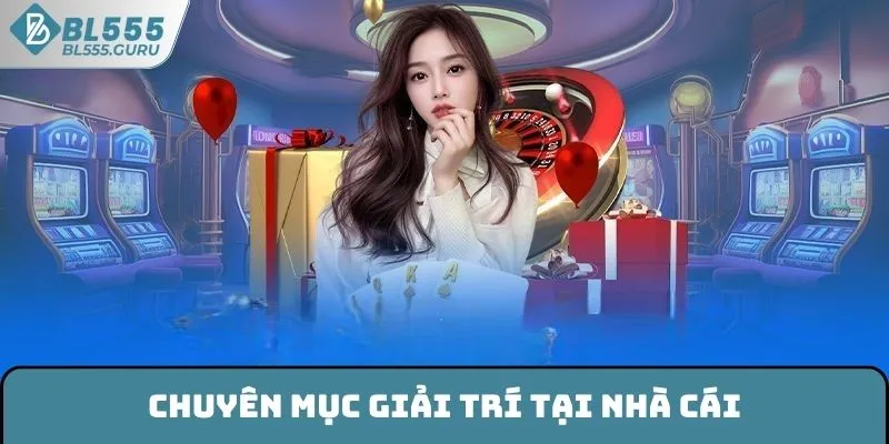 Giới Thiệu BL555 2 BL555 sở hữu hàng loạt trò chơi giải trí hấp dẫn