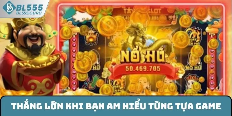 Hướng Dẫn Chơi Slot Game Đúng Luật, Thắng Lớn Tại BL555 7 Thắng lớn khi bạn am hiểu từng tựa game