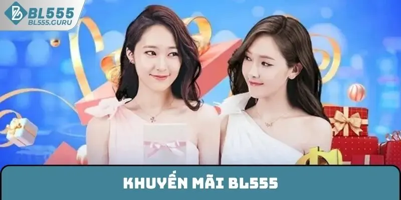 Khuyến Mãi BL555 - Sự Kiện Ưu Đãi Rinh Thưởng Cực Đã 5 Khuyến Mãi BL555 - Sự Kiện Ưu Đãi Rinh Thưởng Cực Đã
