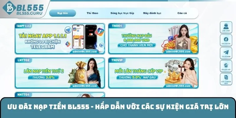 Ưu Đãi Nạp Tiền BL555 - Hấp Dẫn Với Các Sự Kiện Giá Trị Lớn 4 Ưu Đãi Nạp Tiền BL555 - Hấp Dẫn Với Các Sự Kiện Giá Trị Lớn