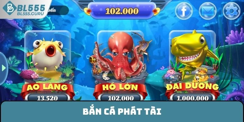 Bắn Cá Phát Tài | Siêu Phẩm Đổi Thưởng Số 1 Châu Á 2025 4 Bắn Cá Phát Tài | Siêu Phẩm Đổi Thưởng Số 1 Châu Á 2025