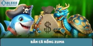 Bắn Cá Rồng Zuma - Thỏa Sức Săn Quà Cực Lớn Tại BL555