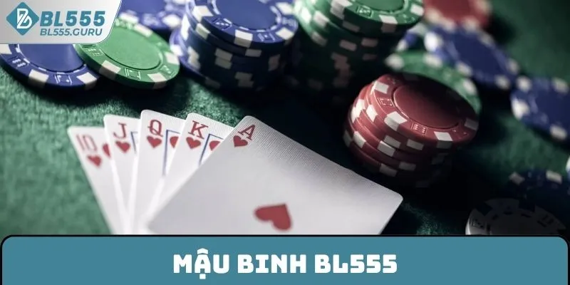 Mậu Binh BL555 - Khám Phá Game Bài Thịnh Hành Của Năm 4 Mậu Binh BL555 - Khám Phá Game Bài Thịnh Hành Của Năm
