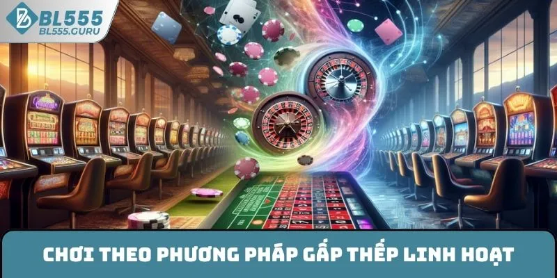 Roulette BL555 - Thử Vận May Cùng Vòng Xoay Kịch Tính 7 Chơi Roulette BL555 phương pháp gấp thếp linh hoạt