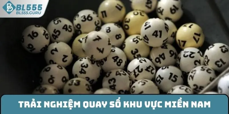 Xổ Số Kiến Thiết BL555 - Tham Gia Săn Thưởng Đổi Đời Nhanh 6 Trải nghiệm quay số khu vực miền Nam